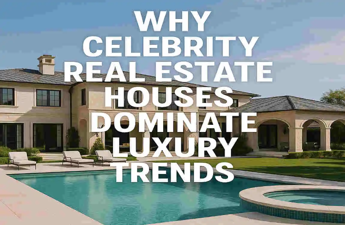 Celebrity Real Estate home