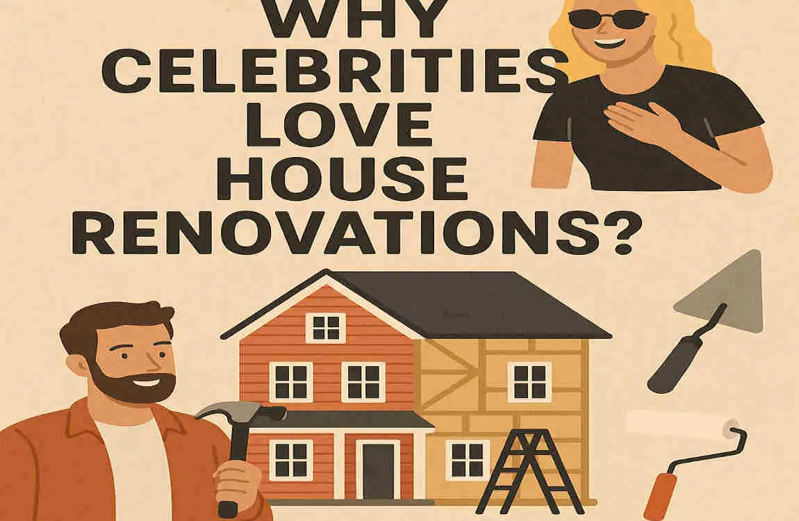 Celebrity House Renovations